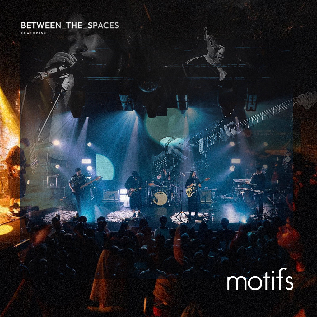 BETWEEN THE SPACES presents: motifs